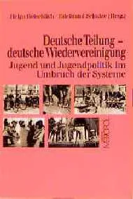 Cover: 9783926893635 | Deutsche Teilung, deutsche Wiedervereinigung | Gotschlich (u. a.)