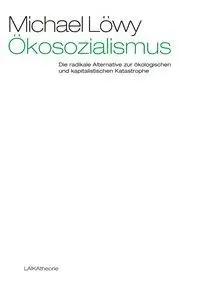 Cover: 9783944233635 | Ökosozialismus | Michael Löwy | Taschenbuch | Kartoniert / Broschiert