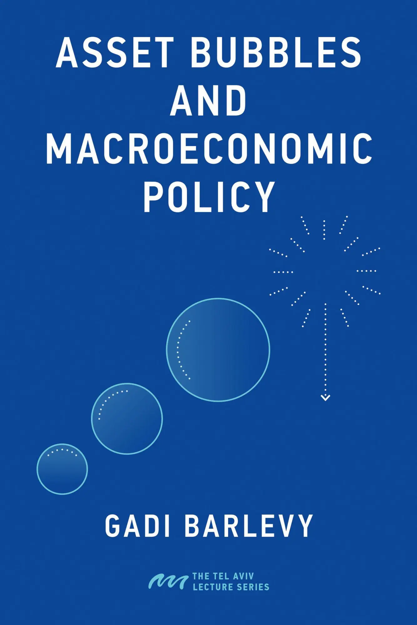 Cover: 9780262553735 | Asset Bubbles and Macroeconomic Policy | Gadi Barlevy | Taschenbuch