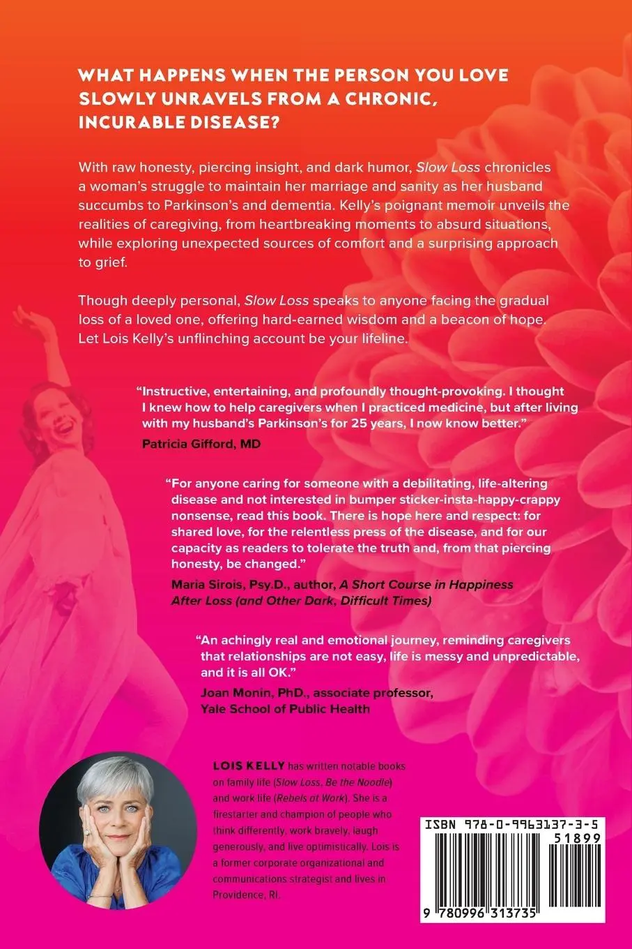 Rückseite: 9780996313735 | Slow Loss | A Memoir of Marriage Undone by Disease | Lois Kelly | Buch