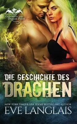 Cover: 9781773843735 | Die Geschichte des Drachen | Eve Langlais | Taschenbuch | Deutsch