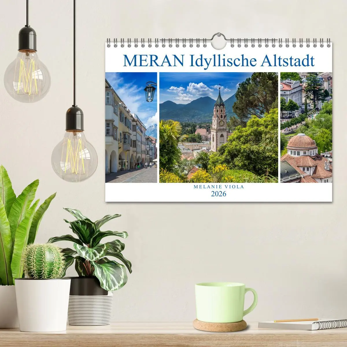 Bild: 9783457903735 | MERAN Idyllische Altstadt (Wandkalender 2026 DIN A4 quer), CALVENDO...