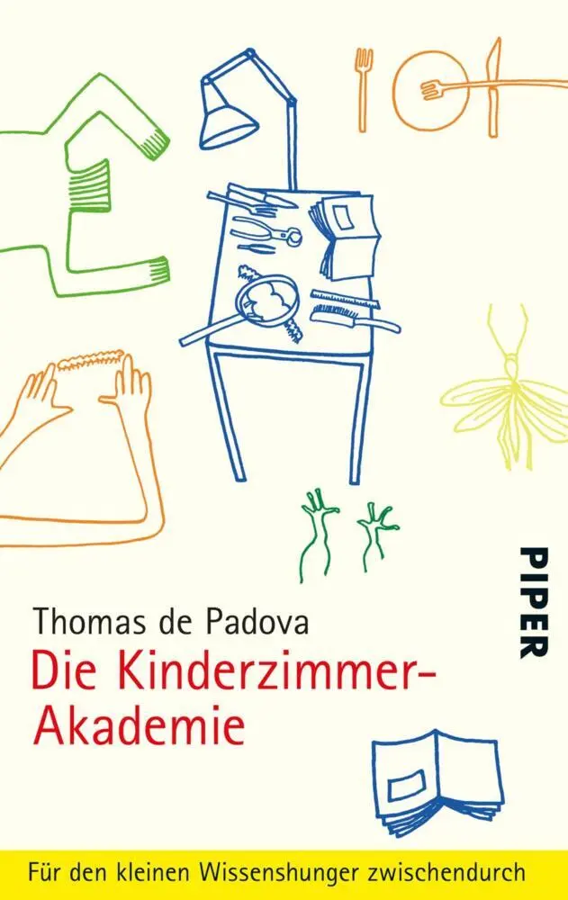 Cover: 9783492313735 | Die Kinderzimmer-Akademie | Thomas de Padova | Taschenbuch | 216 S.