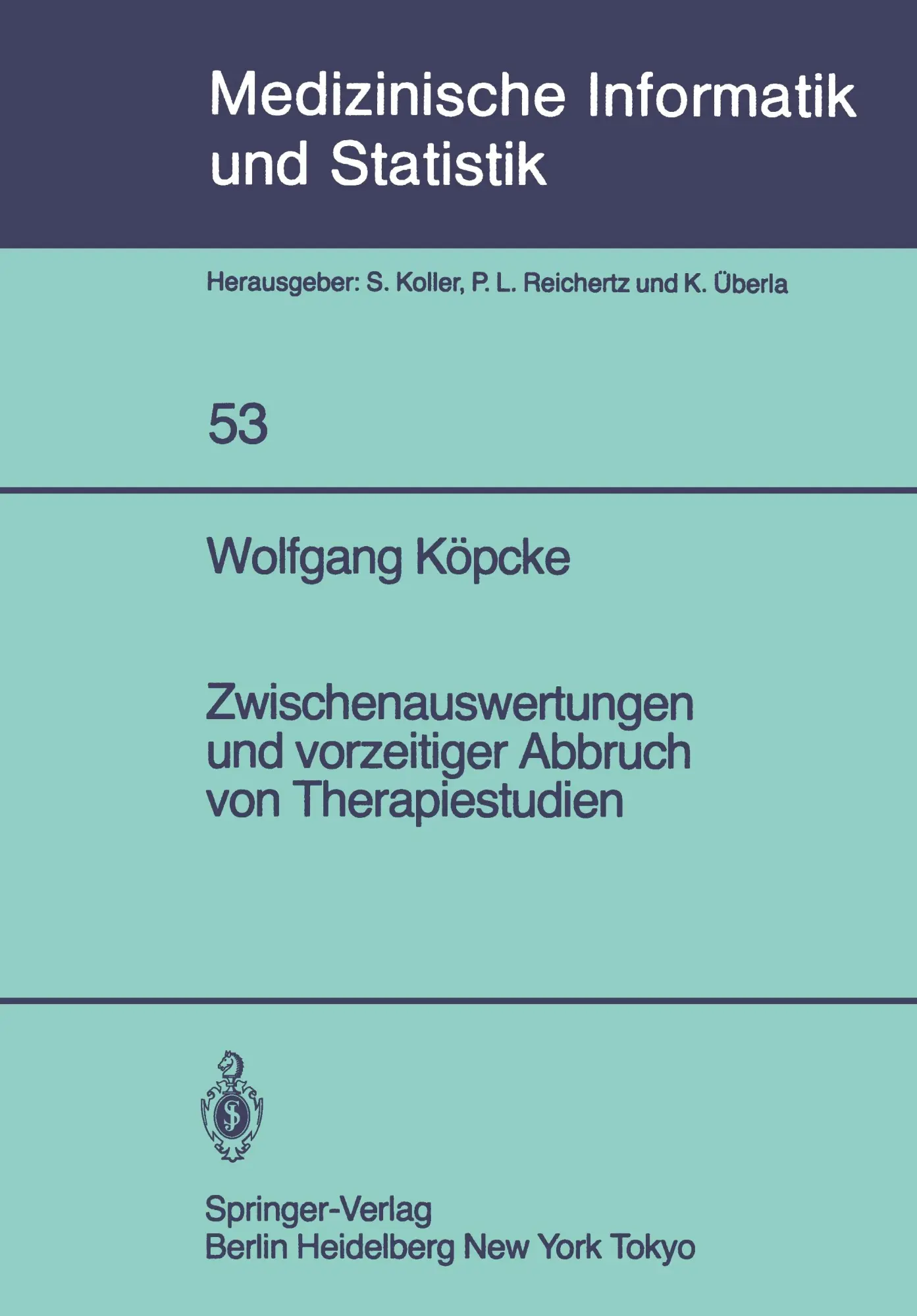 Cover: 9783540133735 | Zwischenauswertungen und vorzeitiger Abbruch von Therapiestudien | vi