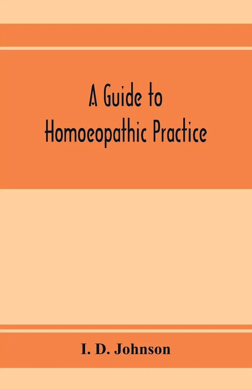Cover: 9789353973735 | A guide to homoeopathic practice; designed for the use of families...