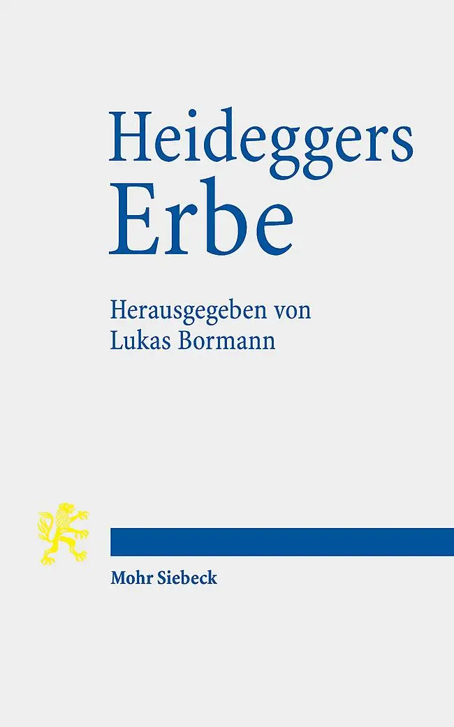 Cover: 9783161643835 | Heideggers Erbe | Studien zu den Wirkungen seines Denkens | Bormann
