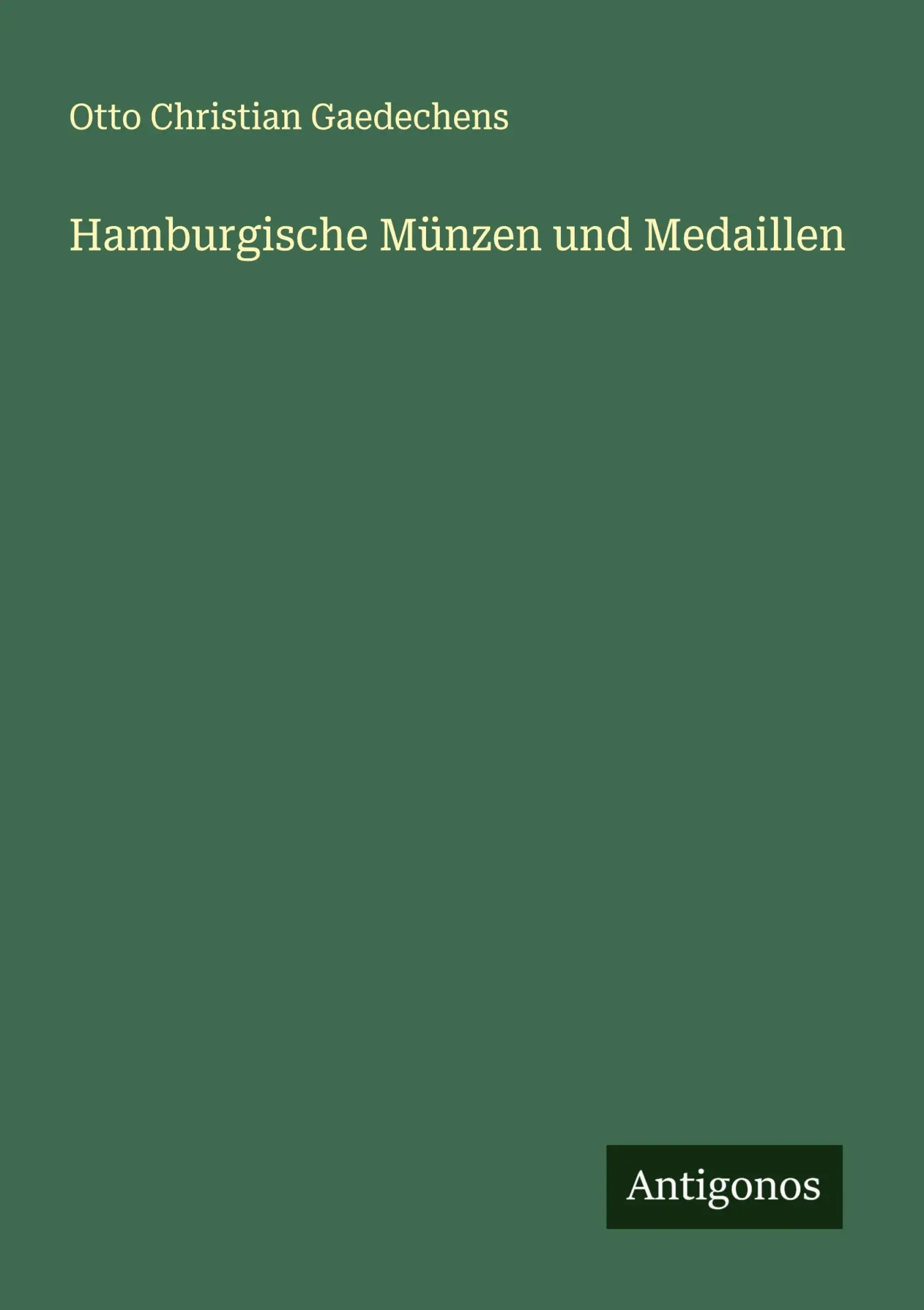 Cover: 9783386303835 | Hamburgische Münzen und Medaillen | Otto Christian Gaedechens | Buch