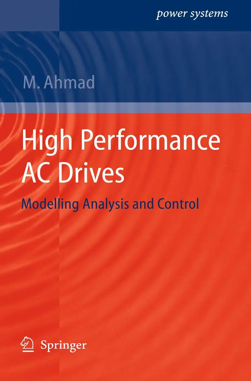 Cover: 9783642263835 | High Performance AC Drives | Modelling Analysis and Control | Ahmad