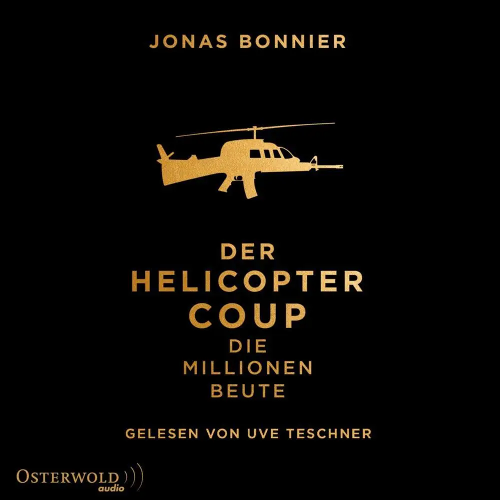Cover: 9783869523835 | Der Helicopter Coup,2 Audio-CD, 2 MP3 | Die Millionen-Beute | Bonnier