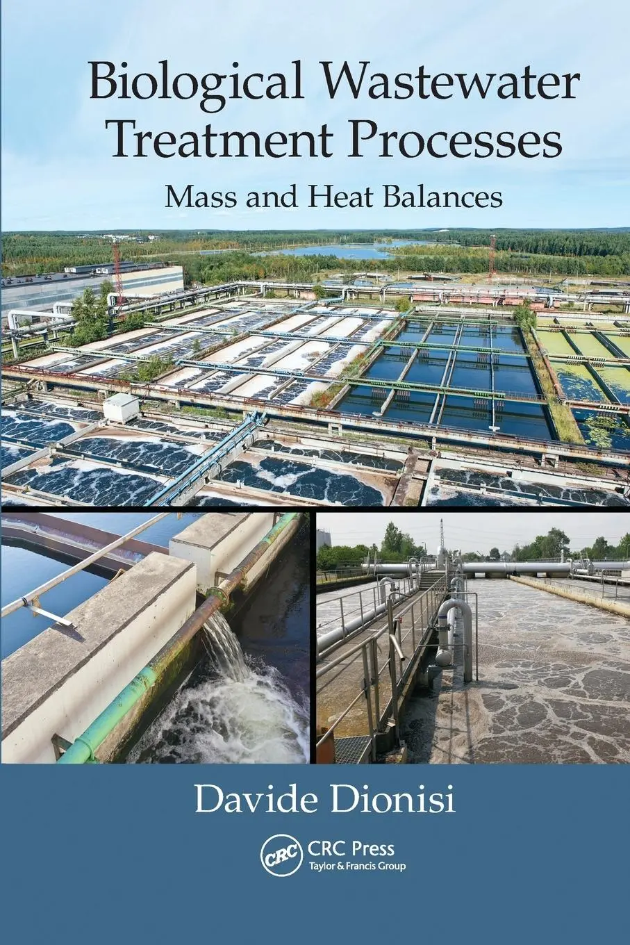 Cover: 9780367573935 | Biological Wastewater Treatment Processes | Mass and Heat Balances