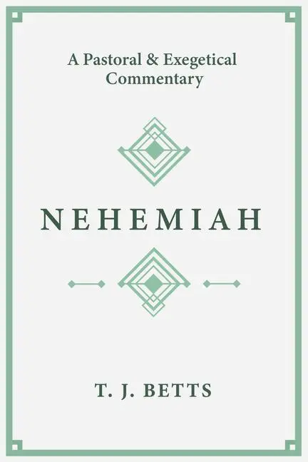 Cover: 9781683593935 | Nehemiah | T. J. Betts | Taschenbuch | Einband - flex.(Paperback)
