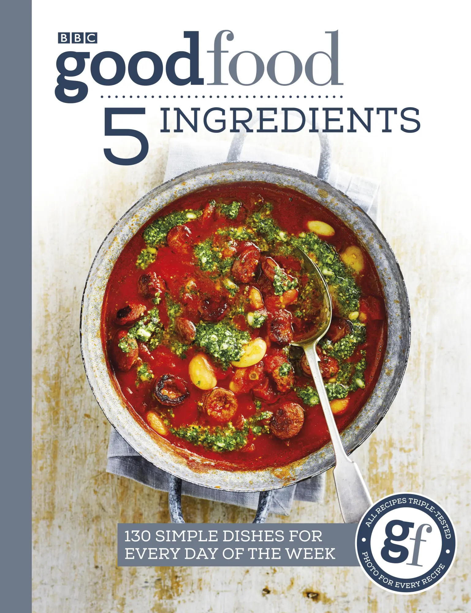 Cover: 9781785943935 | Good Food: 5 Ingredients | 130 Simple Dishes for Every Day of the Week