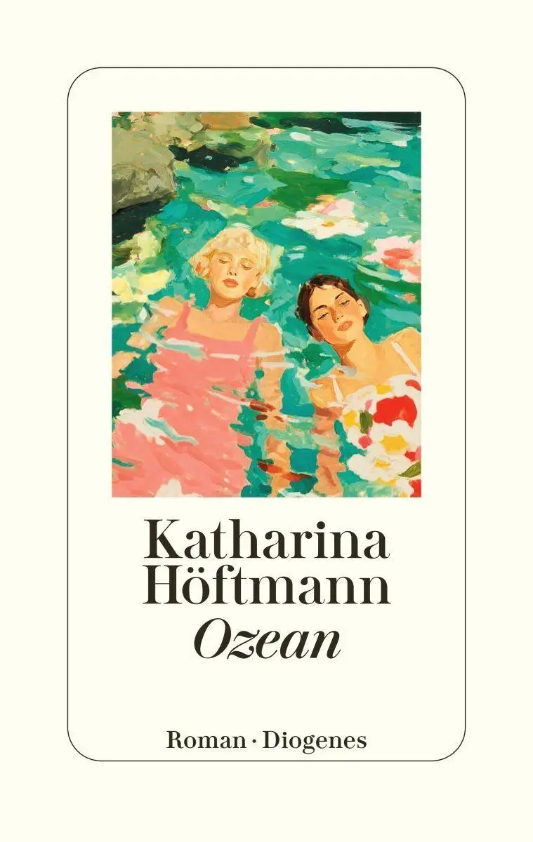 Cover: 9783257073935 | Ozean | Katharina Höftmann | Buch | 336 S. | Deutsch | 2026