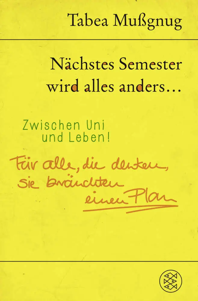 Cover: 9783596033935 | Nächstes Semester wird alles anders ... Zwischen Uni und Leben! | Buch