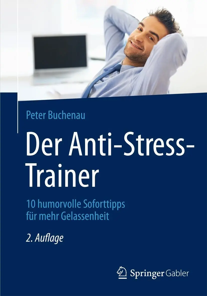 Cover: 9783658023935 | Der Anti-Stress-Trainer | Peter Buchenau | Buch | x | Deutsch | 2013