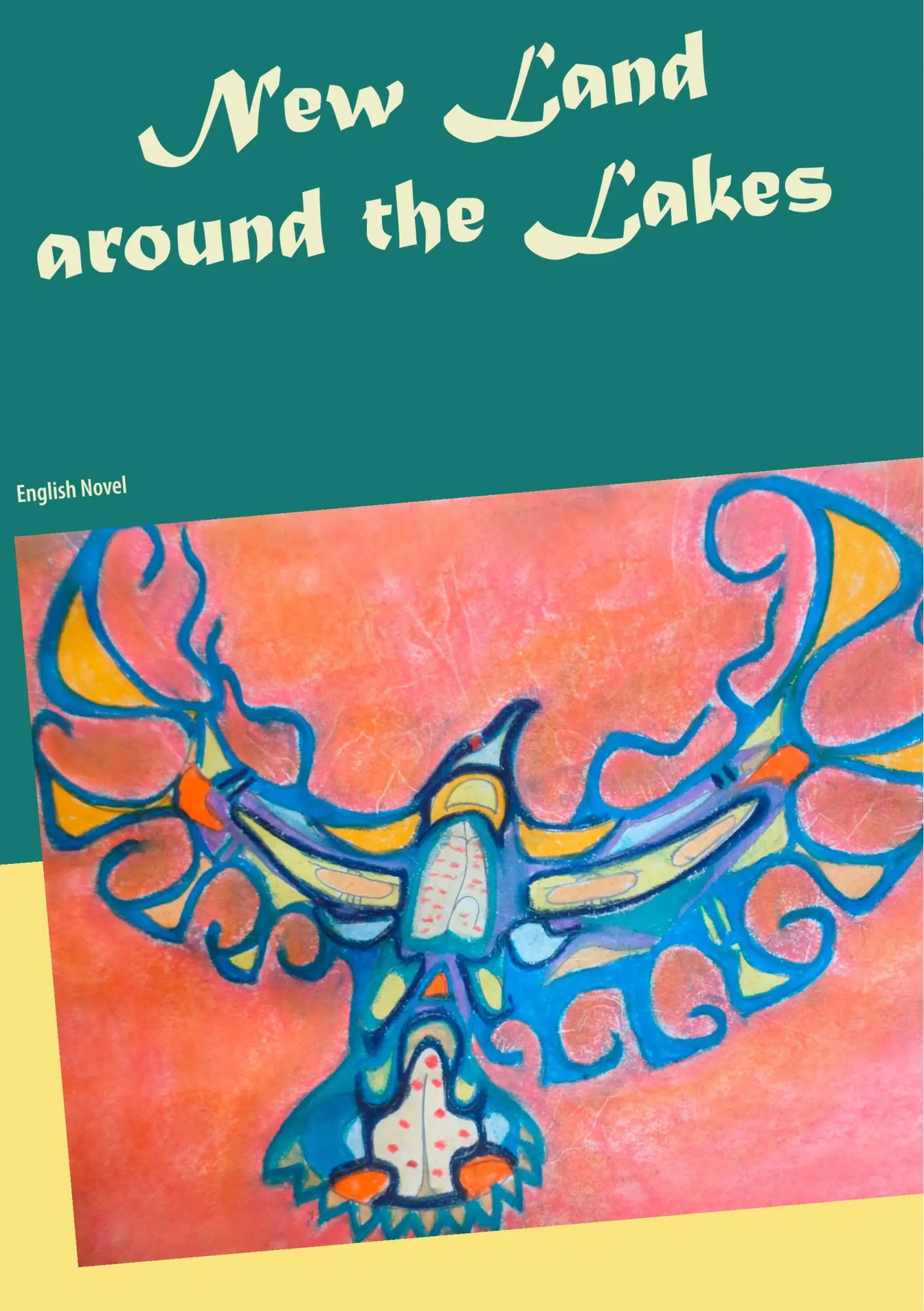 New Land around the Lakes: English Novel