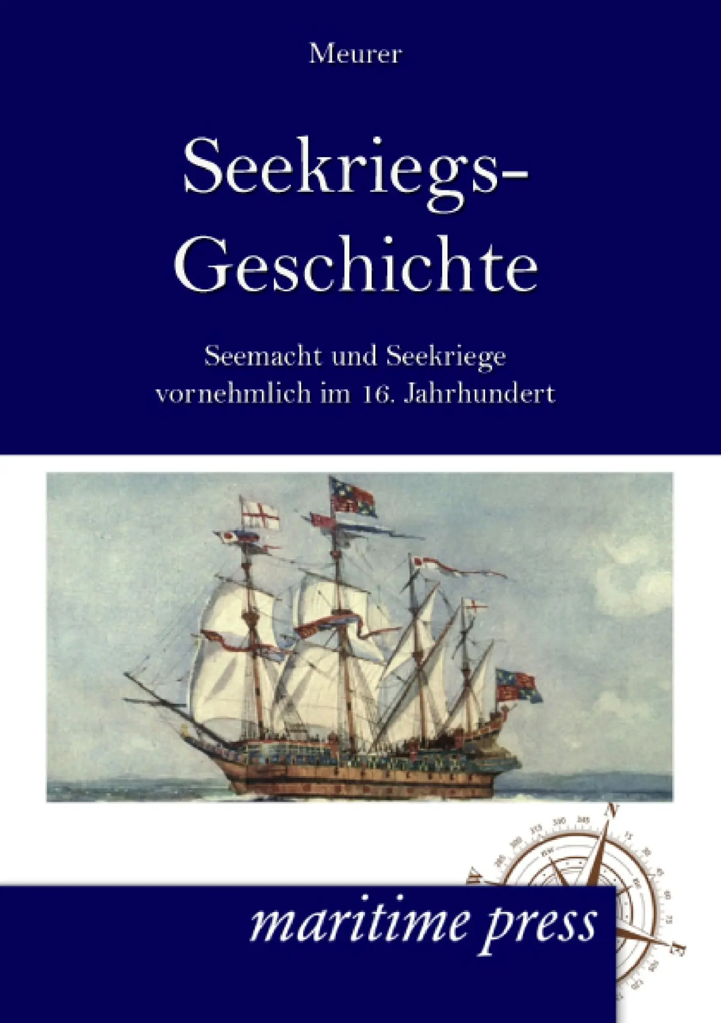 Cover: 9783954273935 | Seekriegs-Geschichte in Umrissen | Alexander Meurer | Taschenbuch