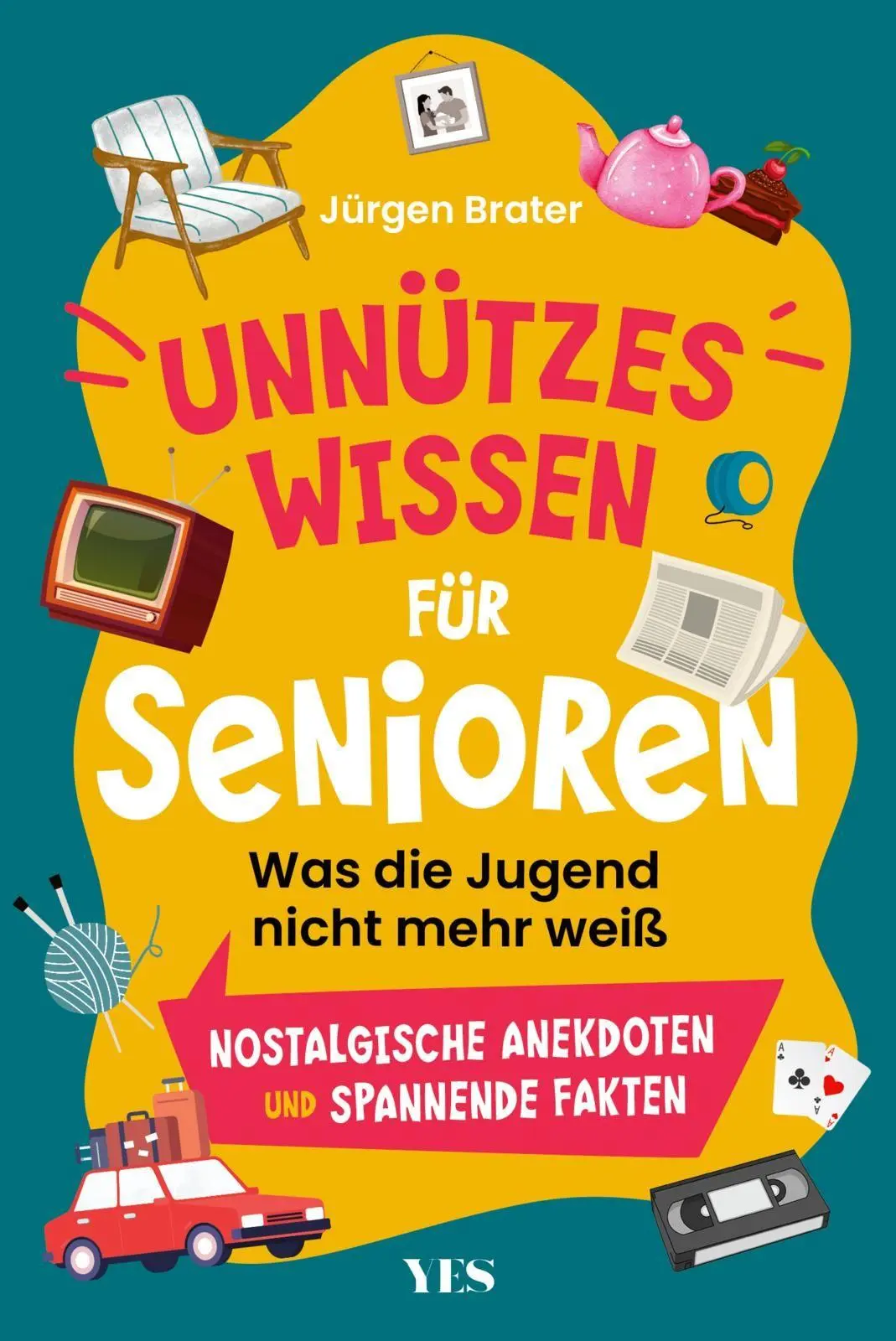 Cover: 9783969053935 | Unnützes Wissen für Senioren | Jürgen Brater | Taschenbuch | 160 S.