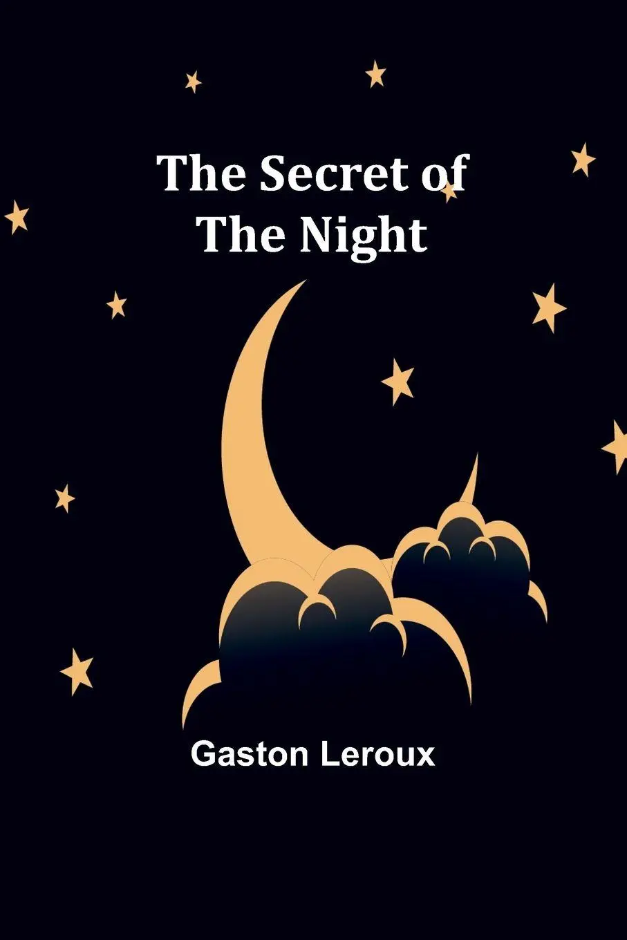 Cover: 9789357913935 | The Secret of the Night | Gaston Leroux | Taschenbuch | Englisch