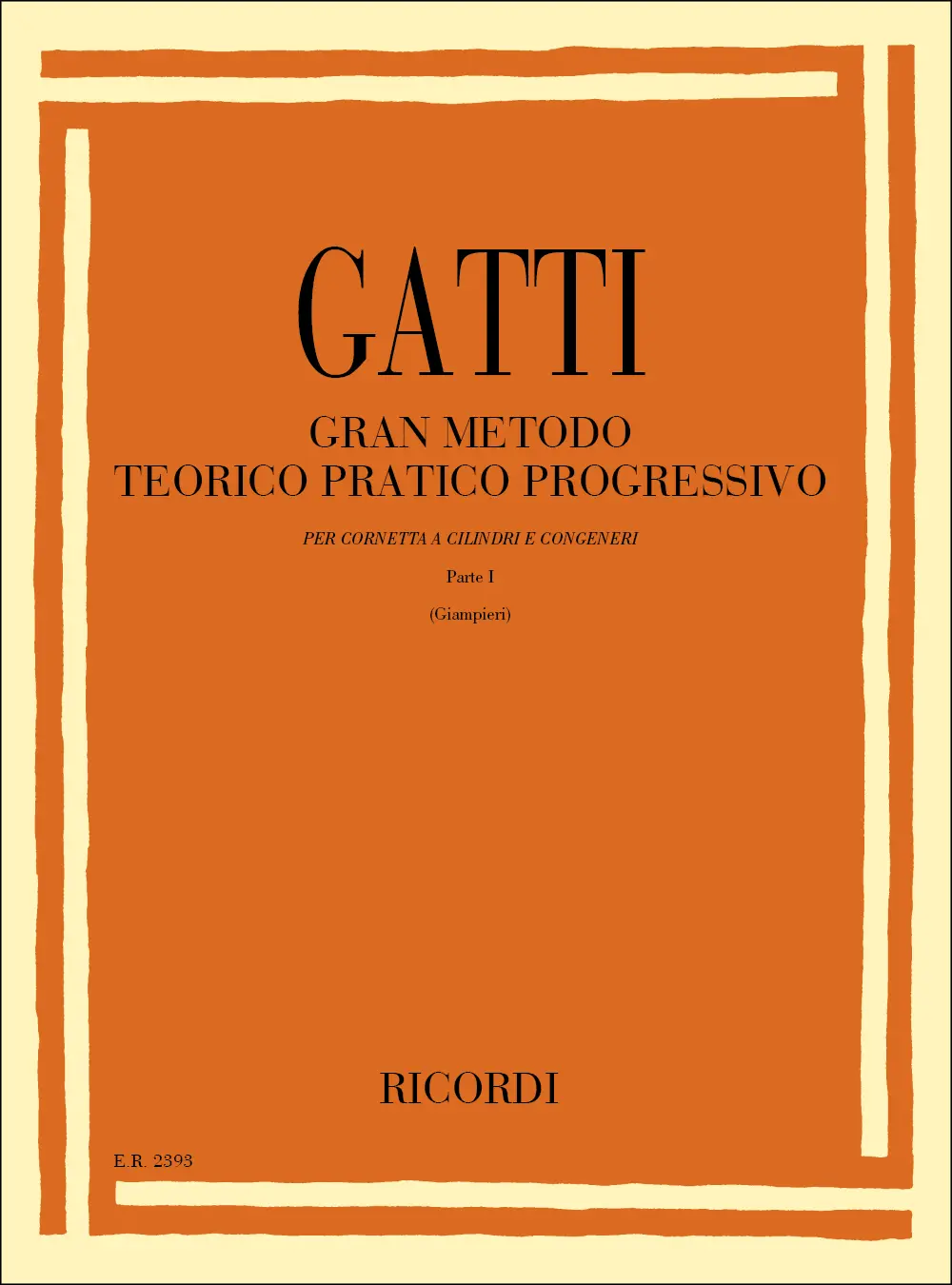 Cover: 9790041823935 | Gran Metodo Teorico Pratico Progressivo - Parte I | Domenico Gatti