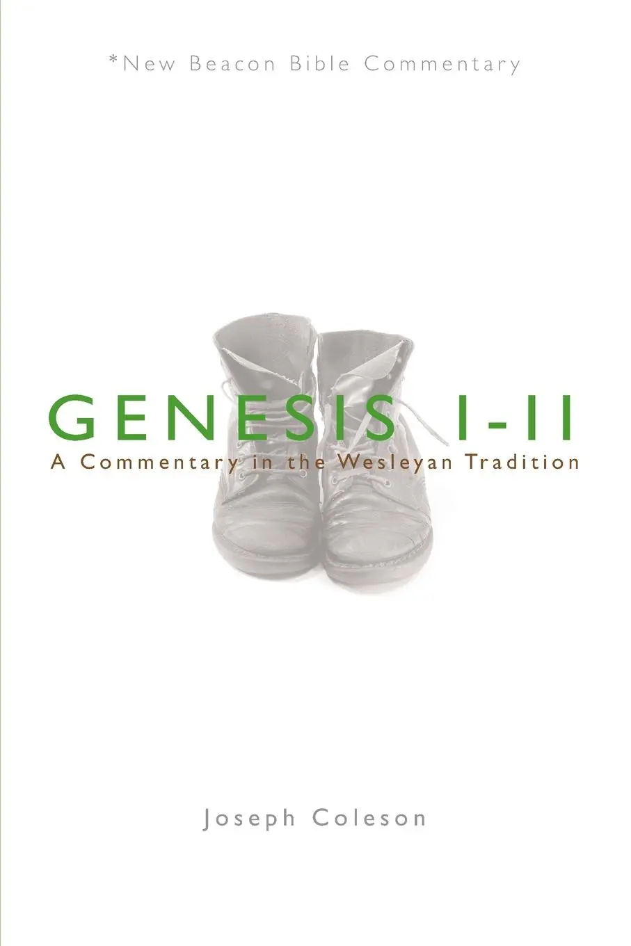 Cover: 9780834124035 | Genesis 1-11 | A Commentary in the Wesleyan Tradition | Joseph Coleson