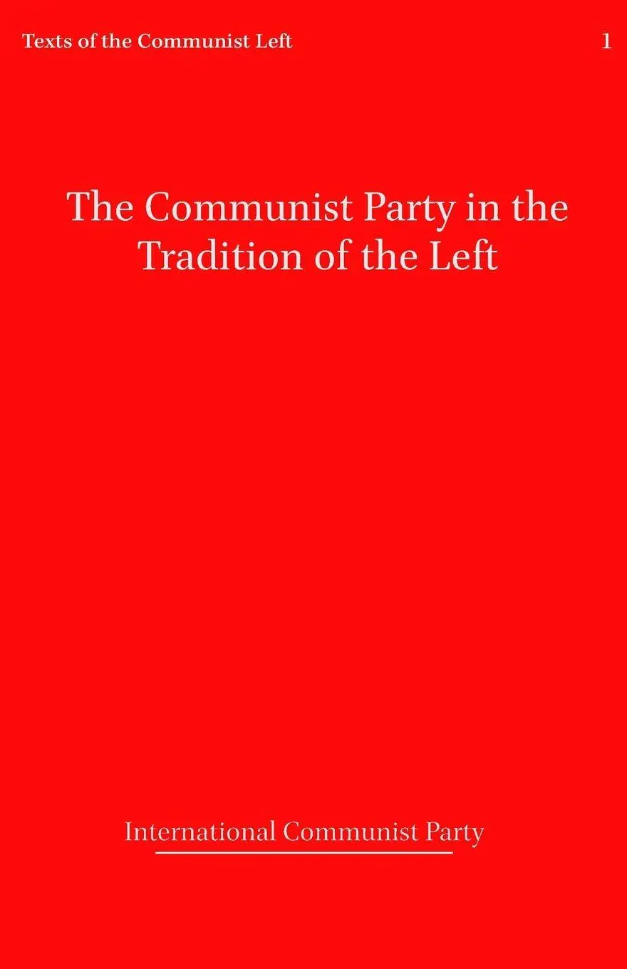 Cover: 9781312124035 | The Communist Party in the Tradition of the Left | Party | Taschenbuch