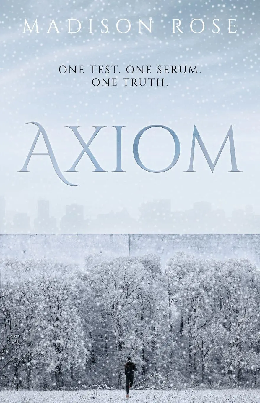 Cover: 9781763744035 | Axiom | One test. One serum. One Truth. | Madison Rose | Taschenbuch
