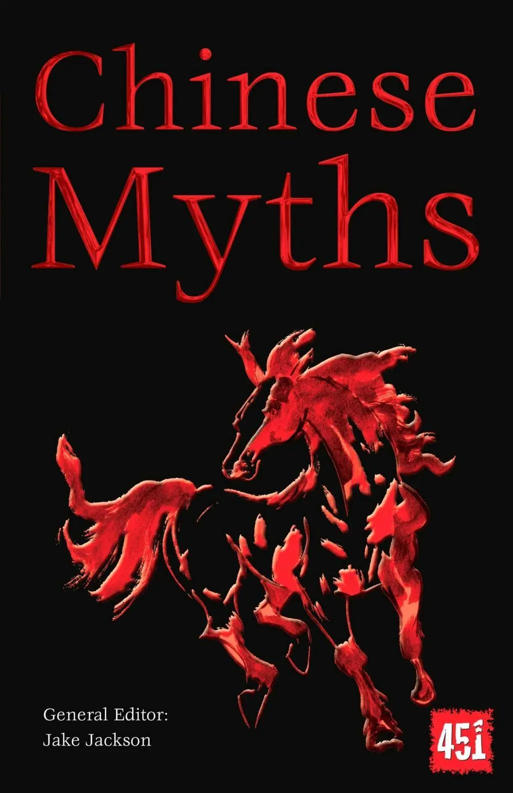 Cover: 9781783614035 | Chinese Myths | J. K. Jackson | Taschenbuch | Kartoniert / Broschiert