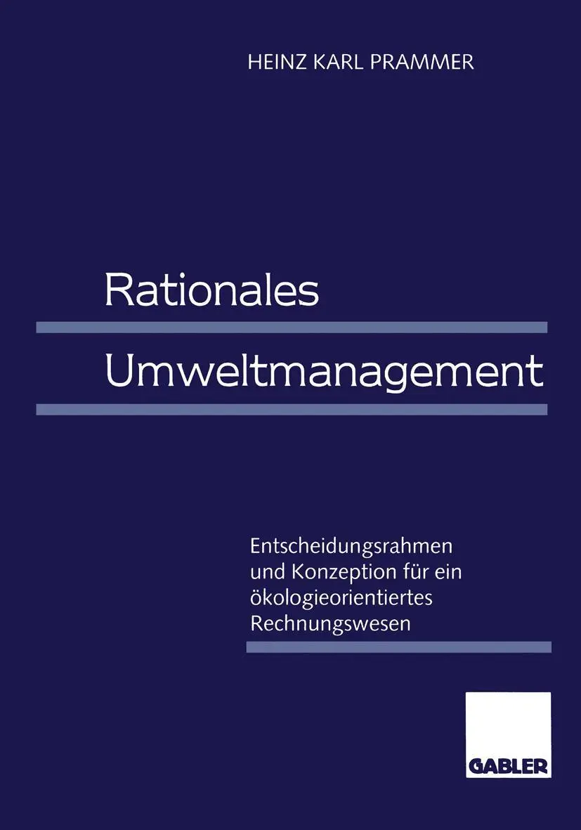 Cover: 9783409114035 | Rationales Umweltmanagement | Heinz Karl Prammer | Taschenbuch | xviii