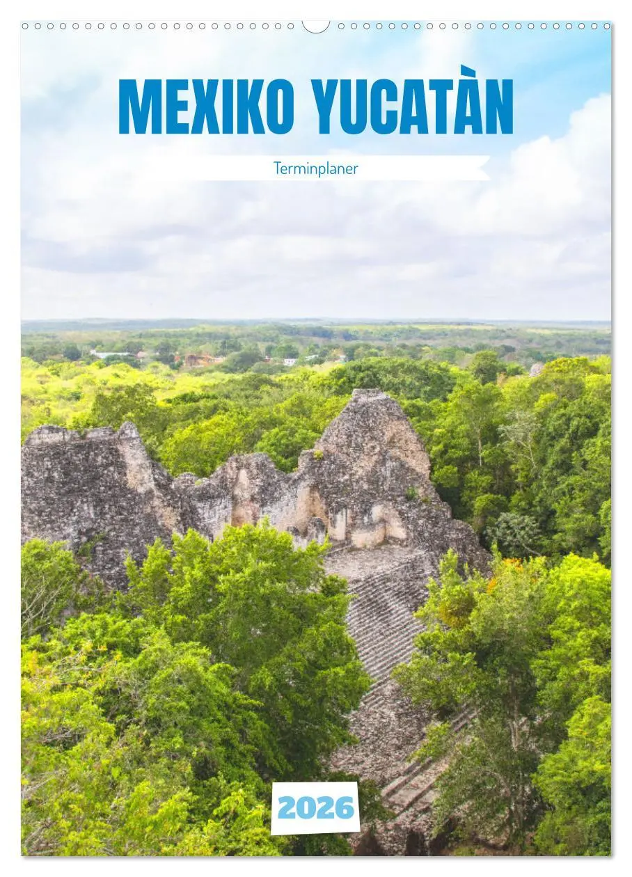 Cover: 9783516344035 | Mexiko Yucatán Terminplaner (Wandkalender 2026 DIN A2 hoch),...