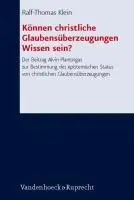 Cover: 9783525564035 | Können christliche Glaubensüberzeugungen Wissen sein? | Klein | Buch