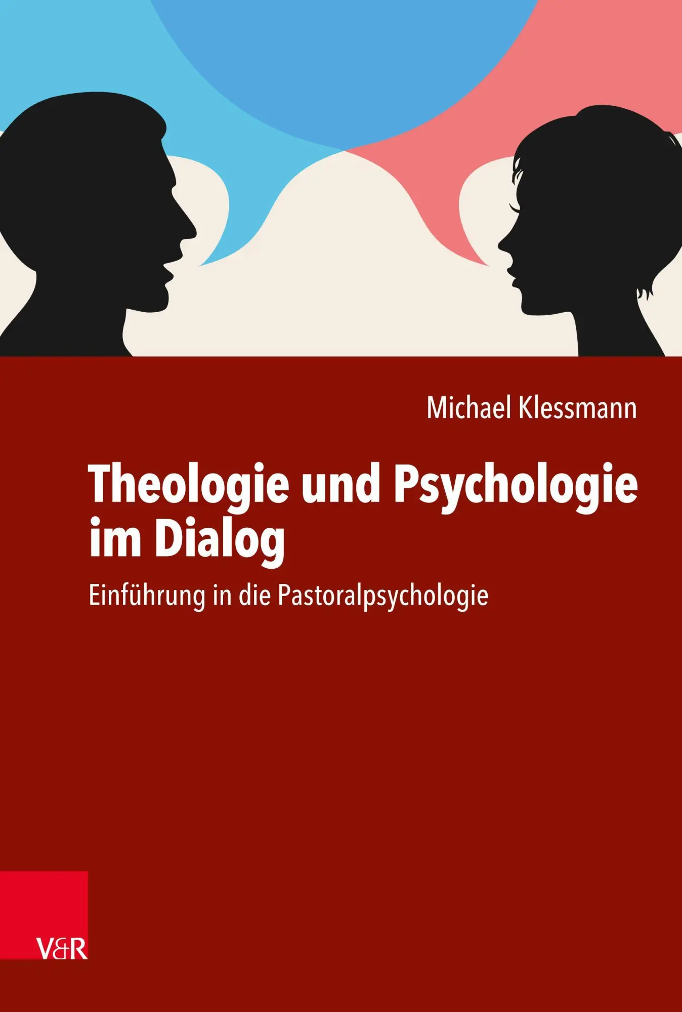 Cover: 9783525634035 | Theologie und Psychologie im Dialog | Michael Klessmann | Taschenbuch