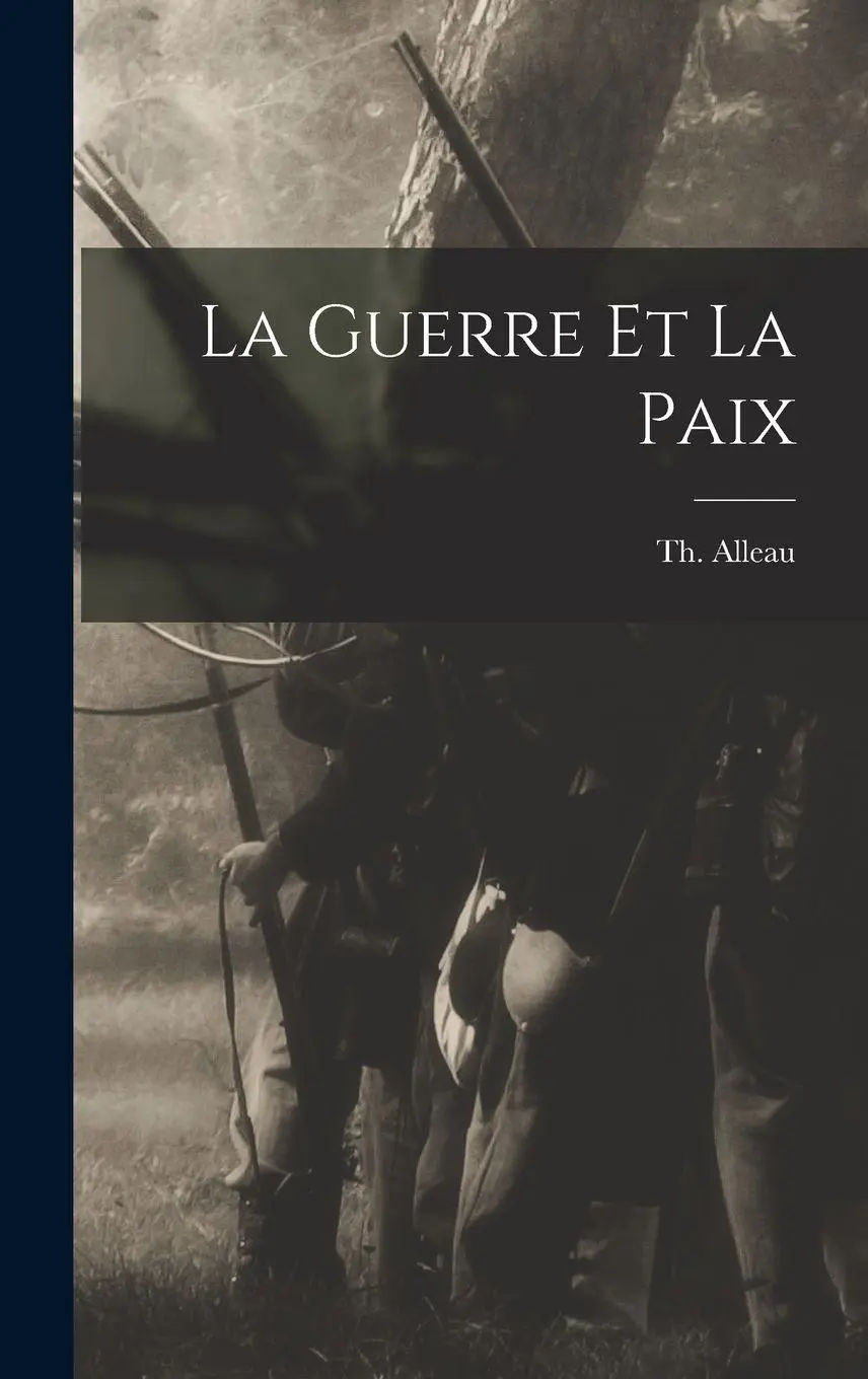 La guerre et la paix