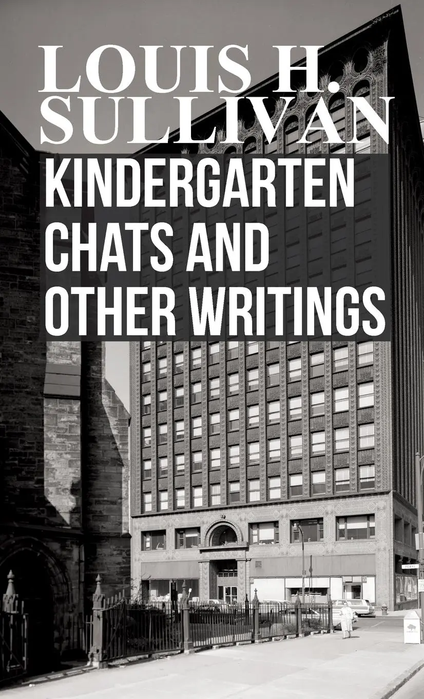 Cover: 9781443724135 | Kindergarten Chats and Other Writings | Louis H. Sullivan | Buch