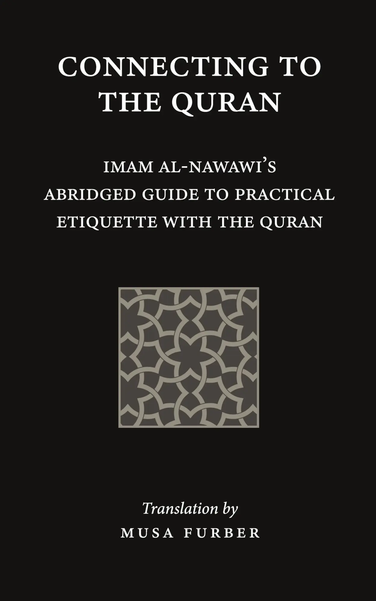 Cover: 9781944904135 | Connecting to the Quran | Imam Abu Zakariya Yahya Al-Nawawi (u. a.)