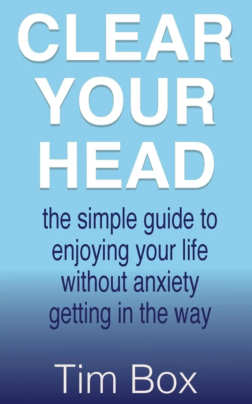 Cover: 9781999764135 | Clear Your Head | Tim Box | Taschenbuch | Englisch | 2017 | Hypnoarts