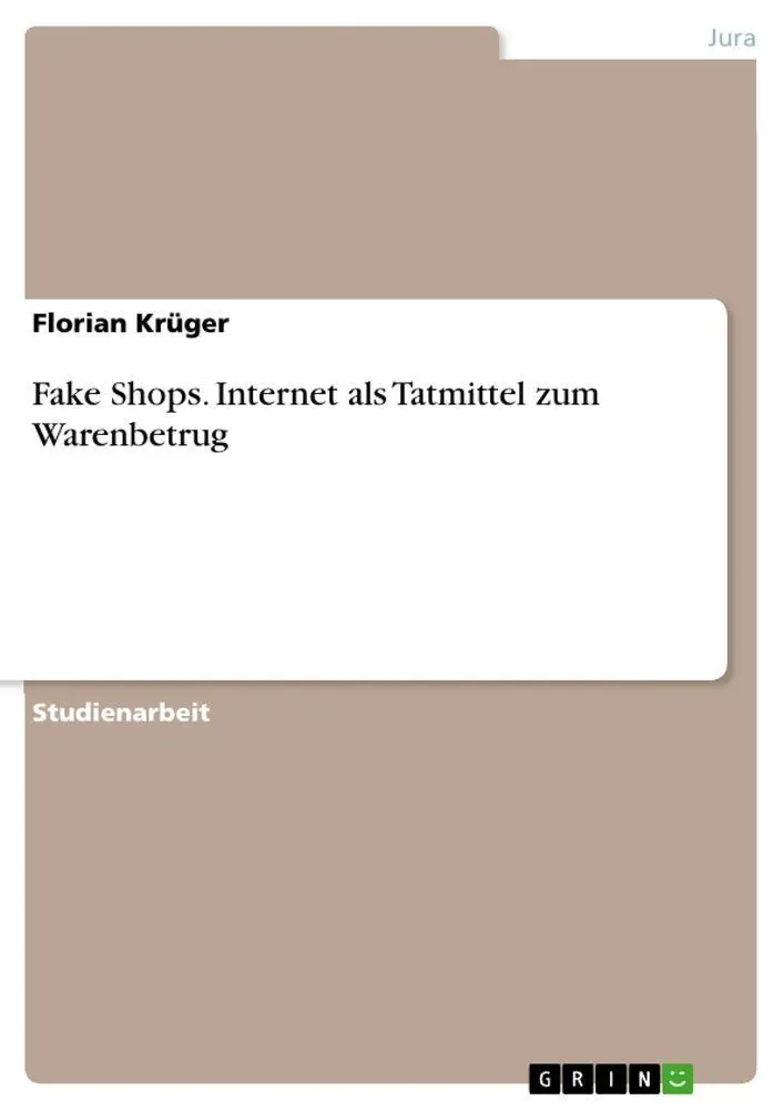 Cover: 9783346434135 | Fake Shops. Internet als Tatmittel zum Warenbetrug | Florian Krüger