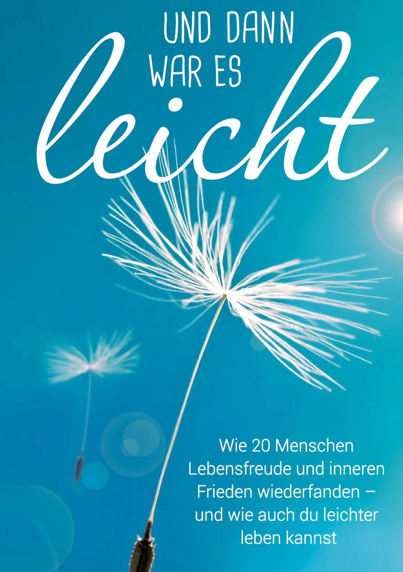 Cover: 9783347664135 | Und dann war es leicht | Lea Maria Wernli (u. a.) | Buch | 188 S.