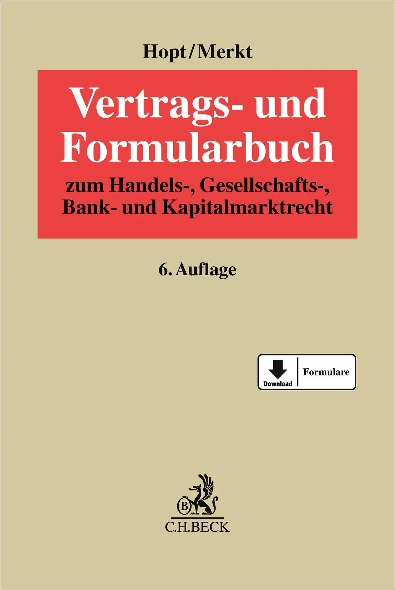 Cover: 9783406824135 | Vertrags- und Formularbuch | Klaus J. Hopt (u. a.) | Buch | LXXV