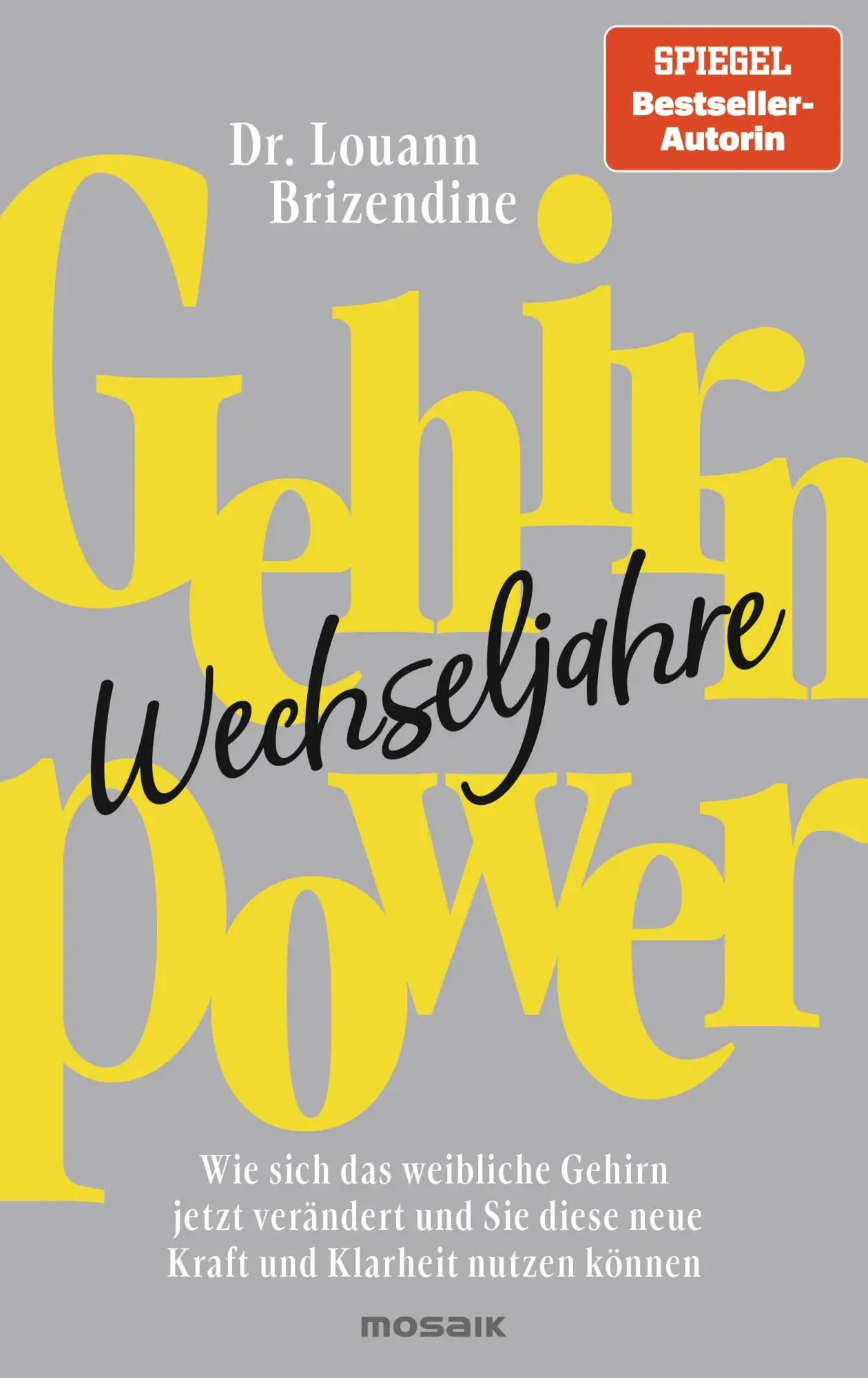 Cover: 9783442394135 | Gehirn-Power Wechseljahre | Louann Brizendine | Buch | 448 S. | 2023