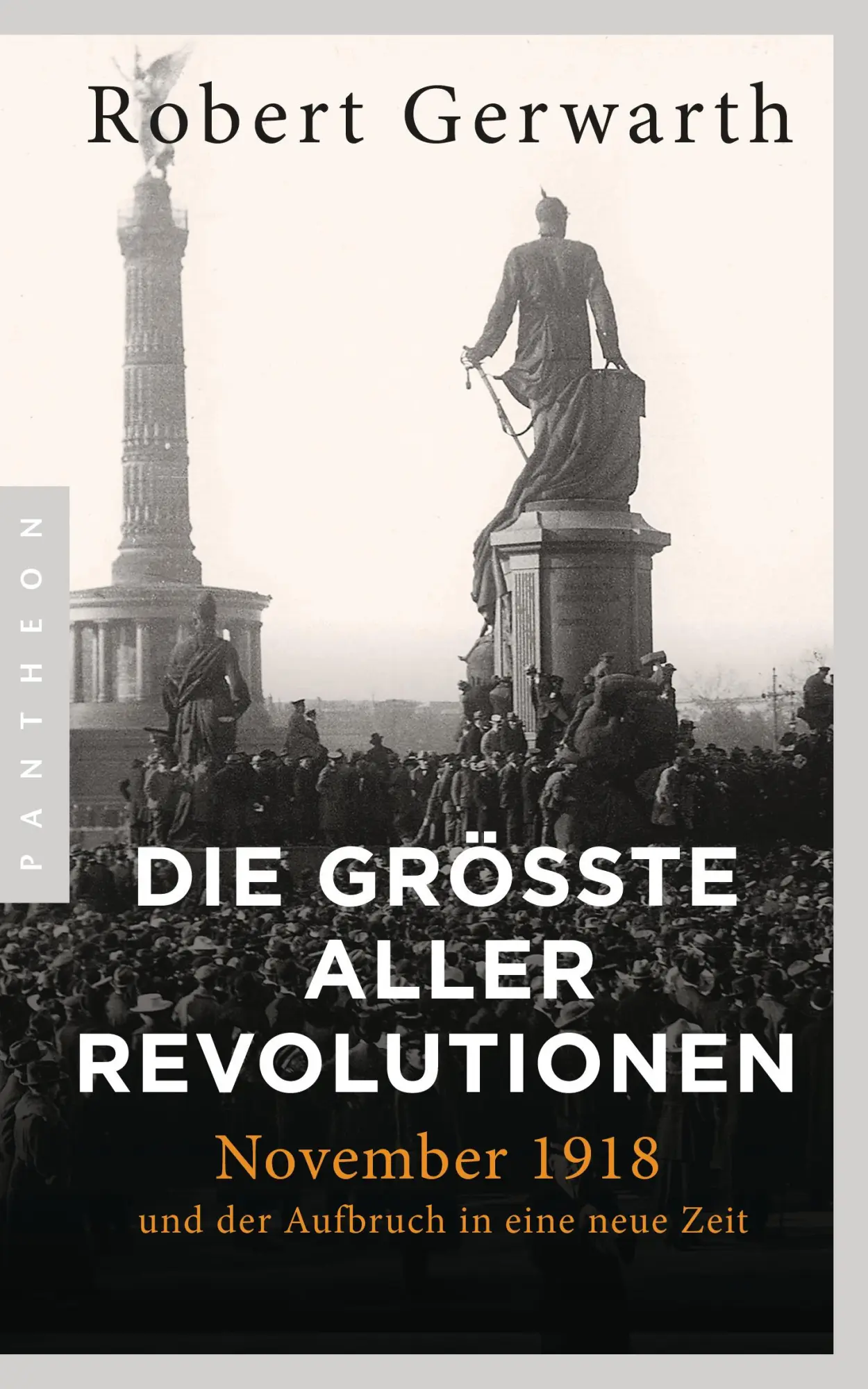 Cover: 9783570554135 | Die größte aller Revolutionen | Robert Gerwarth | Taschenbuch | 384 S.
