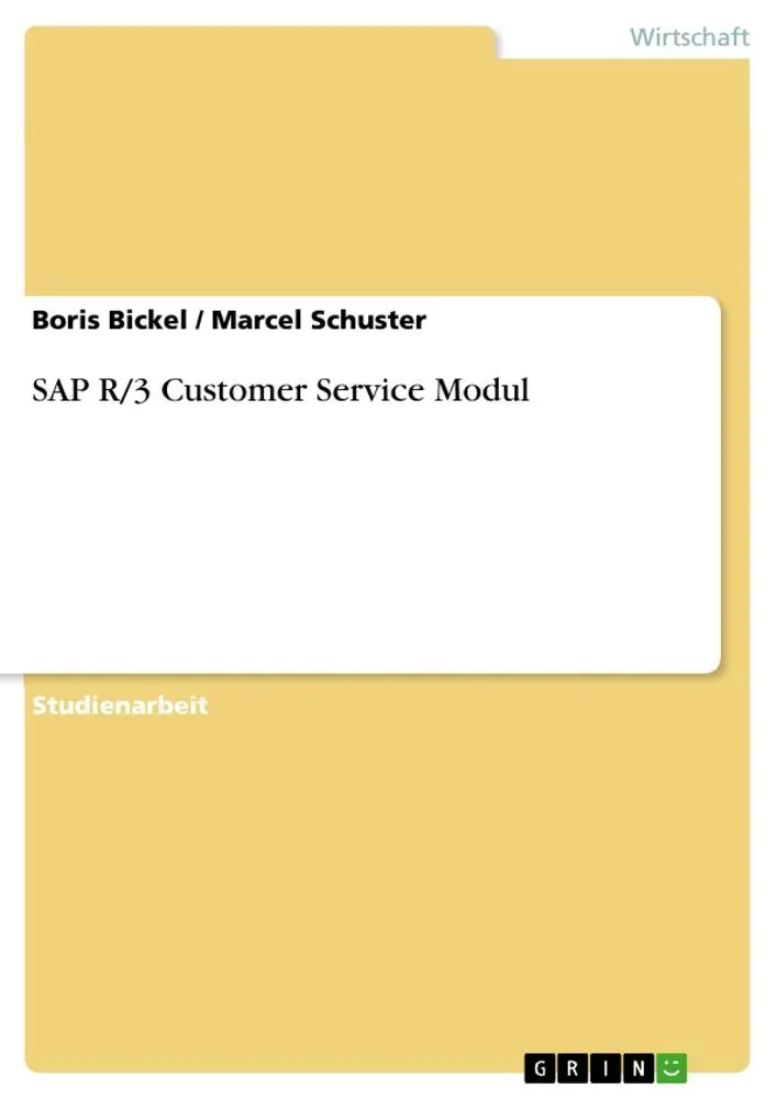 Cover: 9783638724135 | SAP R/3 Customer Service Modul | Marcel Schuster (u. a.) | Taschenbuch