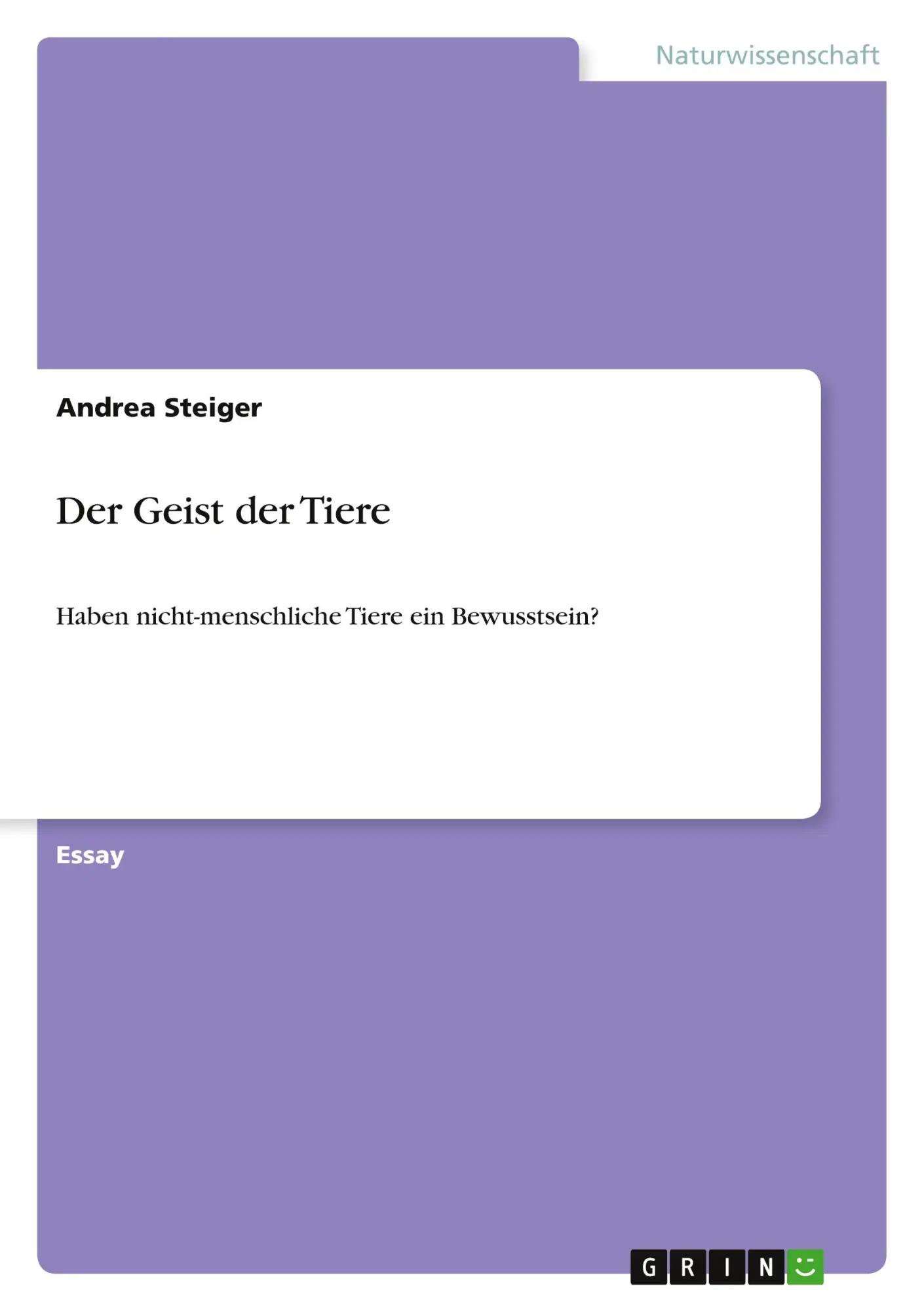 Cover: 9783640604135 | Der Geist der Tiere | Haben nicht-menschliche Tiere ein Bewusstsein?