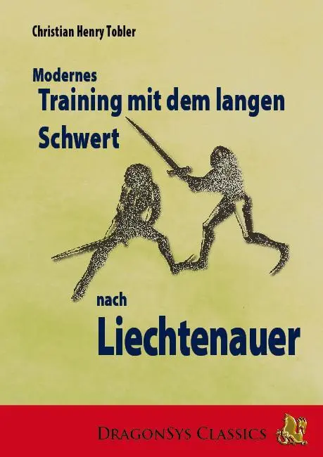 Cover: 9783945314135 | Modernes Training mit dem Langen Schwert | nach Liechtenauer | Tobler