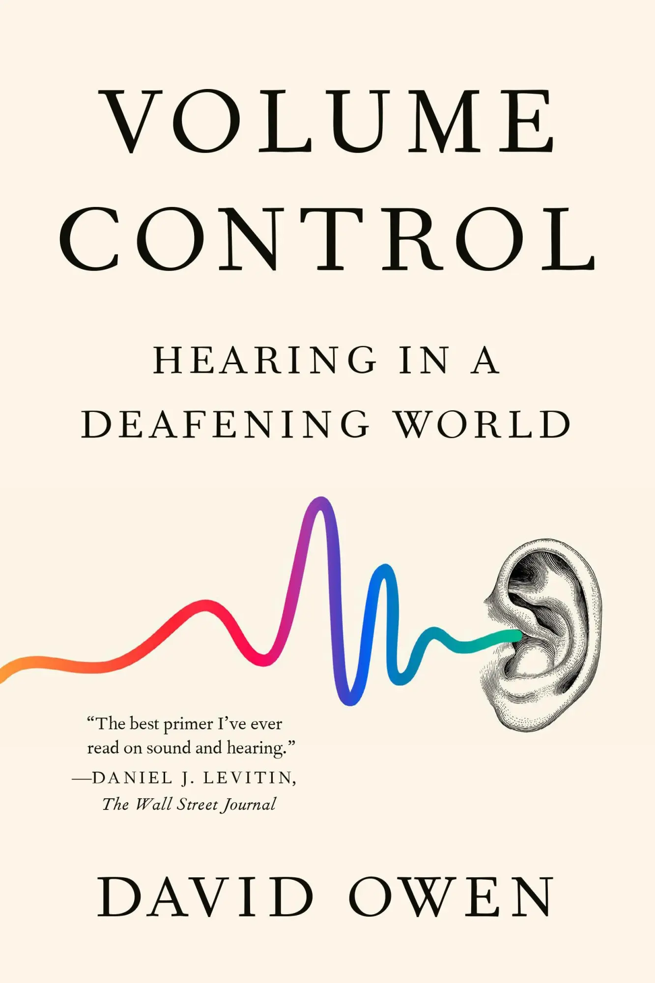Cover: 9780525534235 | Volume Control | Hearing in a Deafening World | David Owen | Buch