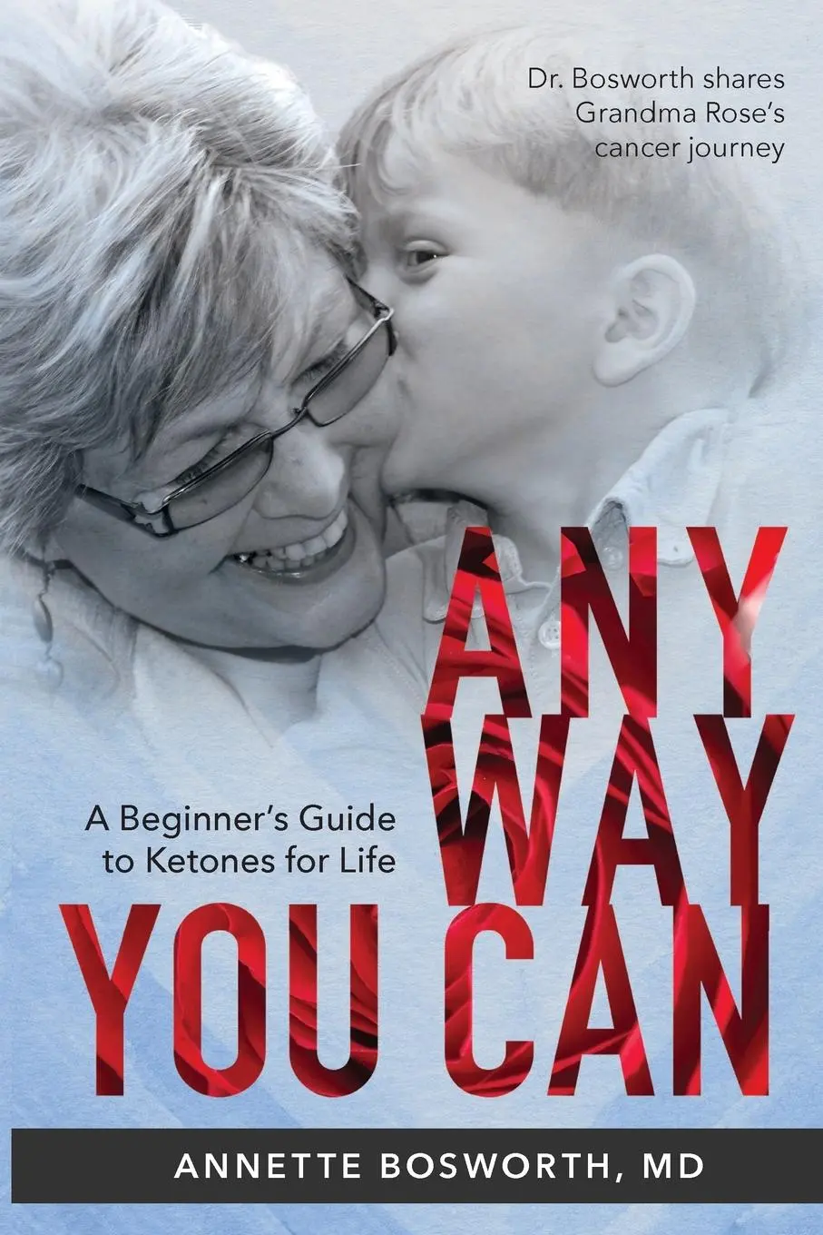 Cover: 9780999854235 | Anyway You Can | Annette Bosworth | Taschenbuch | Englisch | 2018
