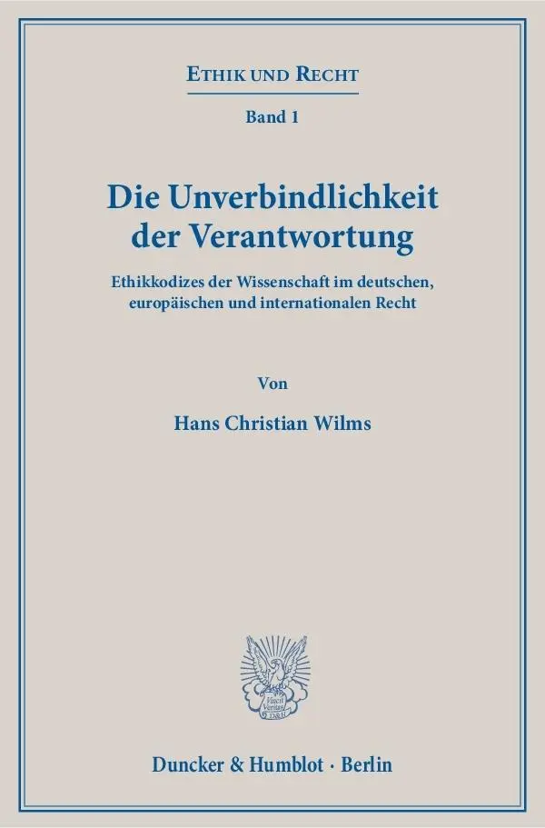 Cover: 9783428144235 | Die Unverbindlichkeit der Verantwortung. | Hans Christian Wilms | Buch
