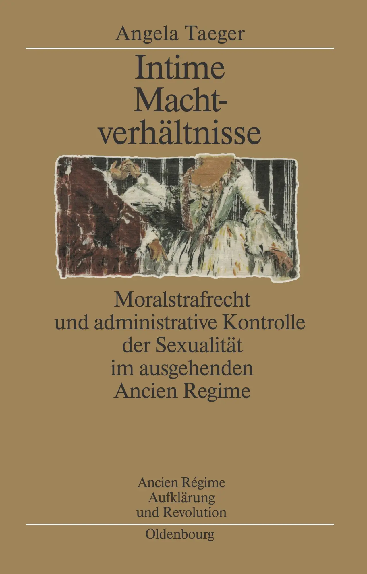 Cover: 9783486564235 | Intime Machtverhältnisse | Angela Taeger | Buch | VI | Deutsch | 1999