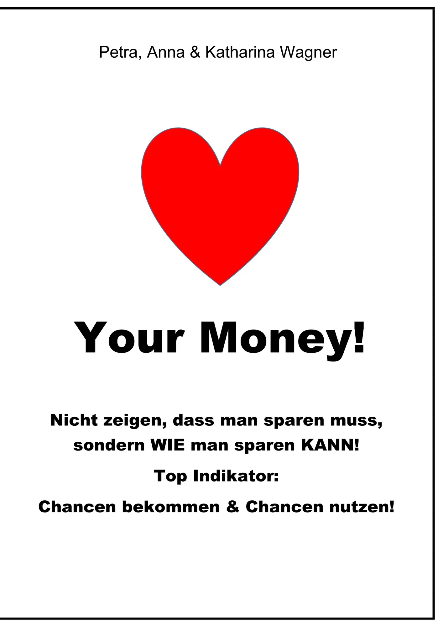 Cover: 9783734744235 | Love your Money! | Petra Wagner | Taschenbuch | 64 S. | Deutsch | 2019