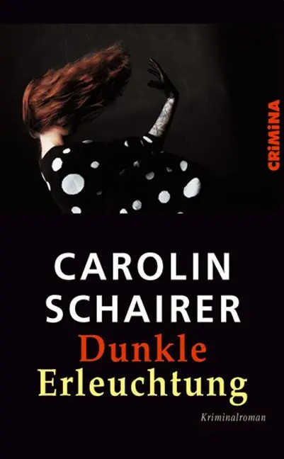 Cover: 9783897414235 | Dunkle Erleuchtung | Kriminalroman | Carolin Schairer | Buch | 376 S.